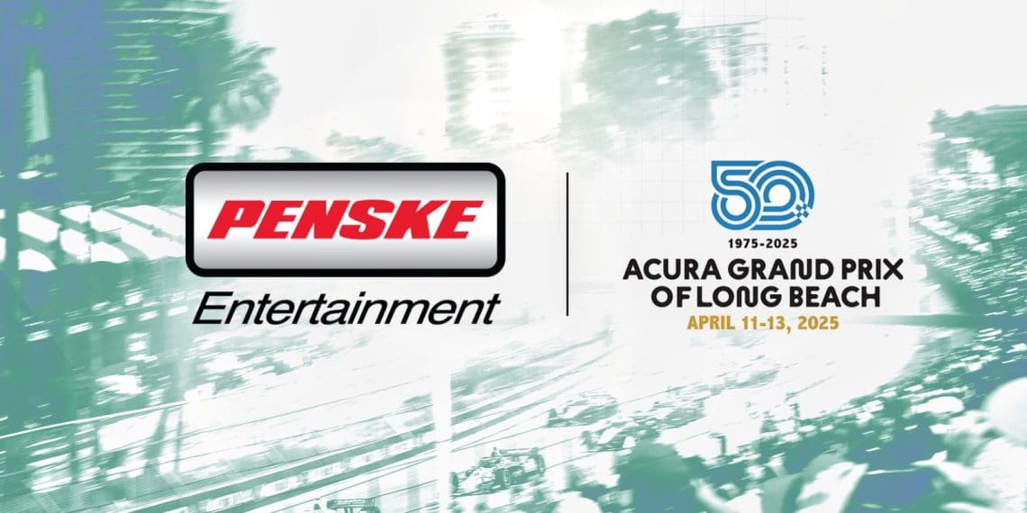 Penske Acquires Iconic Long Beach Grand Prix Ahead of 50th Anniversary Celebration