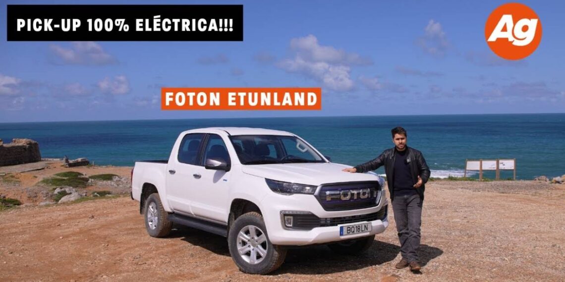 Foton eTunland – Pick-up 100% elétrica!