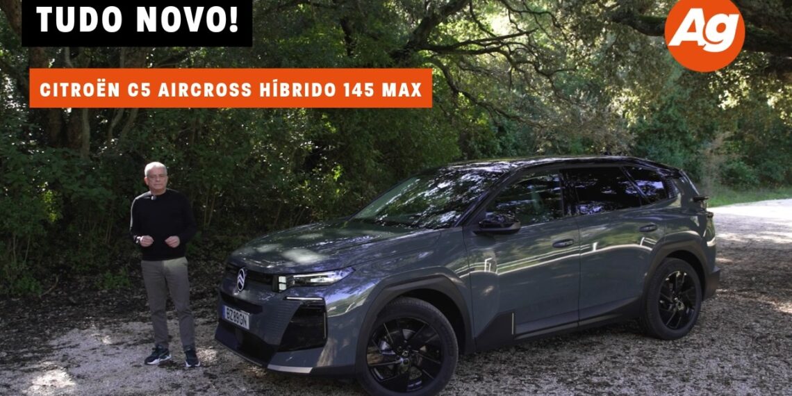 Citroën C5 Aircross Híbrido 145 Max: tudo novo!