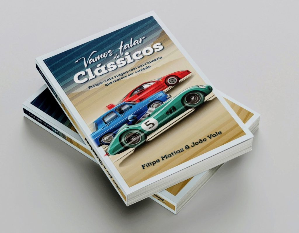 “Vamos Falar de Clássicos” passa do podcast para o livro e celebra a história e a paixão pelo automóvel