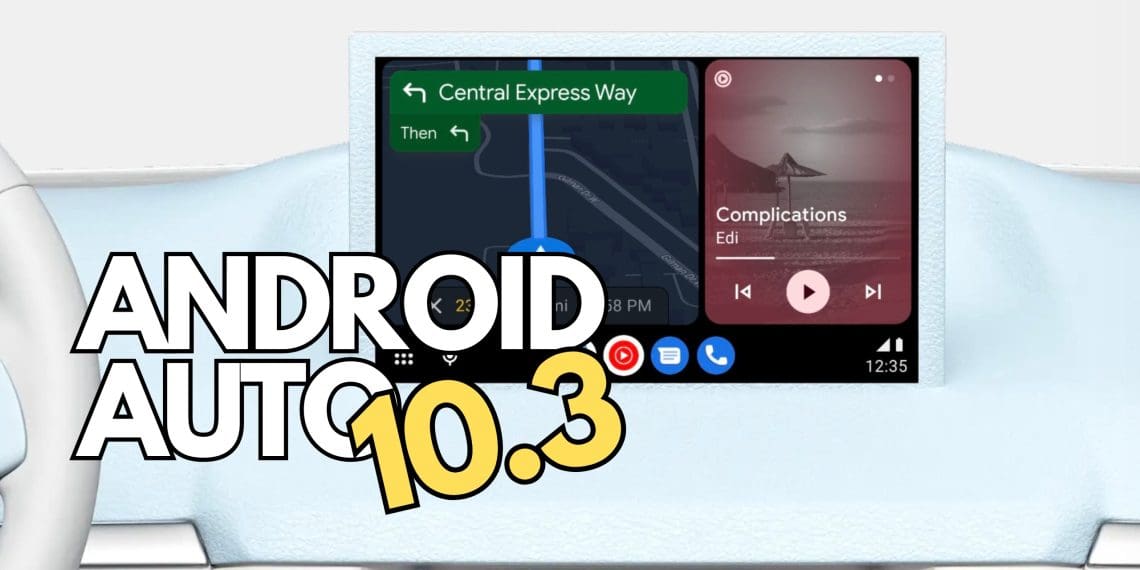 ANDROID AUTO 11.3 SPOTTED ONLINE! DOWNLOAD NOW!