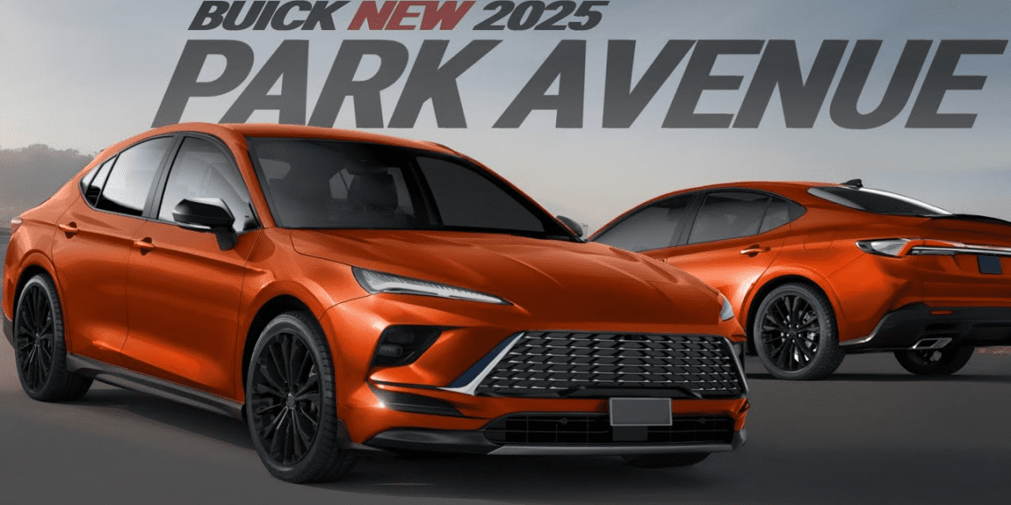 Buick Reintroduces the 2025 Park Avenue: Affordable Luxury Returns to America