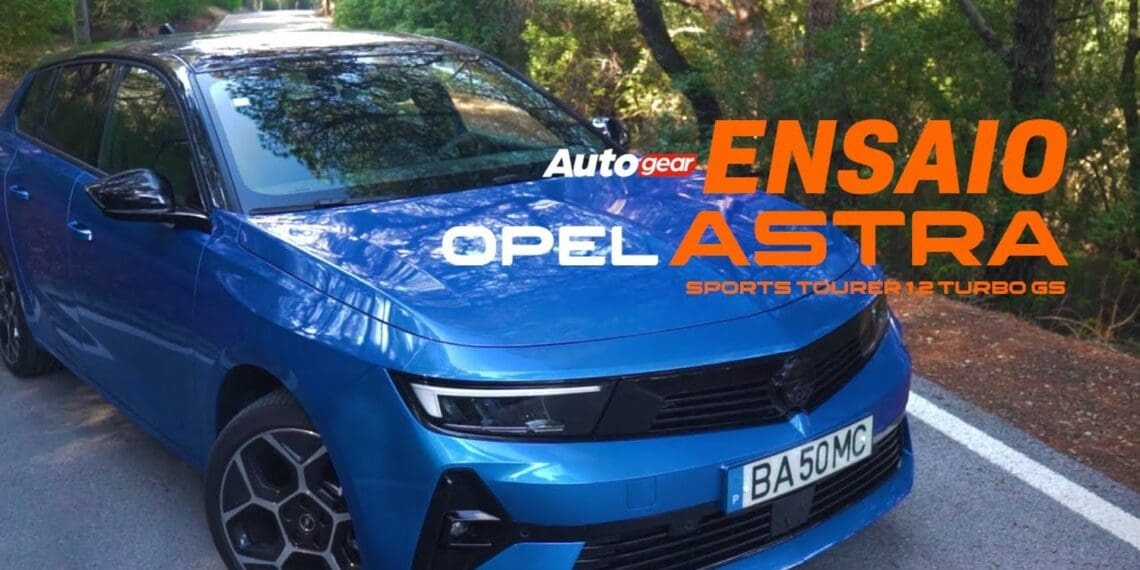 Ensaio: Opel Astra Sports Tourer 1.2 Turbo GS
